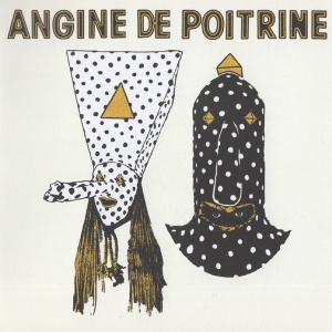 ANGINE DE POITRINE - VOL. I (1xCD)