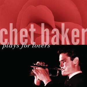 BAKER, CHET - FOR LOVERS
