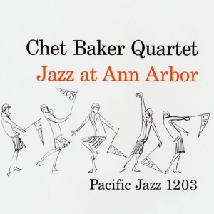 BAKER, CHET - JAZZ AT ANN ARBOR