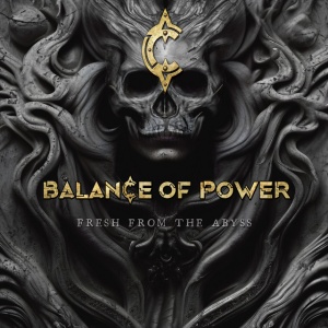 BALANCE OF POWER - FRESH FROM THE ABYSS (1 x LP)