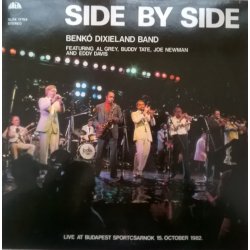 Benkó Dixieland Band Featuring Al Grey, Buddy Tate, Joe Newman And Eddy Davis – албум Side By Side