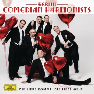 BERLIN COMEDIAN HARMON... - DIE LIEBE KOMMT, DIE LIEBE GEHT
