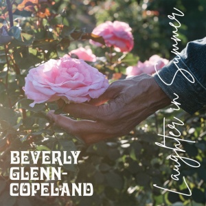 Beverly Glenn-Copeland - LAUGHTER IN SUMMER (1 x CD)