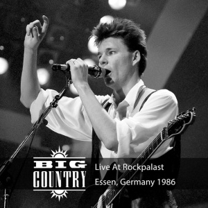BIG COUNTRY - LIVE AT ROCKPALAST