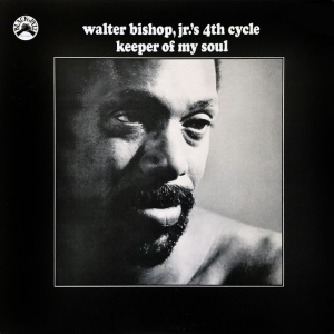 BISHOP, WALTER -JR.- - KEEPER OF MY SOUL