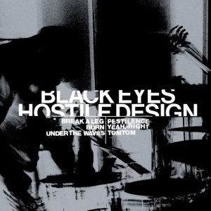 BLACK EYES - HOSTILE DESIGN