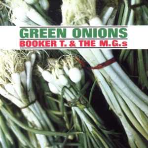 Booker T. & The MG's - GREEN ONIONS (1 x CD)