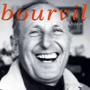 BOURVIL, ANDRE - C'ETAIT BIEN