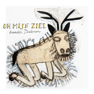 BROEDER DIELEMAN - OH MIJN ZIEL