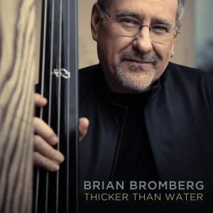 BROMBERG, BRIAN - THICKER THAN WATER