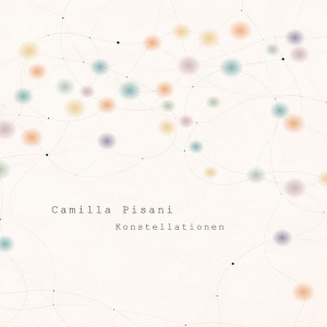 Camilla Pisani - KONSTELLATIONEN (1 x CD)
