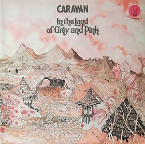 Caravan – In The Land Of Grey And Pink