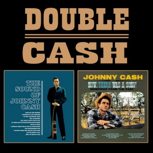 CASH, JOHNNY - SOUND OF JOHNNY CASH / NOW THERE WAS A SONG!