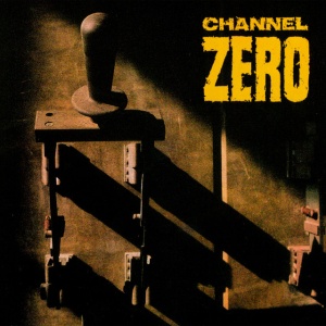Channel Zero - UNSAFE (1 x LP)