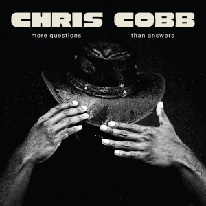 Chris Cobb - MORE QUESTIONS THAN ANSWERS (1 x CD)