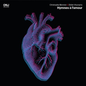 Christophe Monniot,Didier Ithursarry - HYMNES A L'AMOUR (1 x CD)