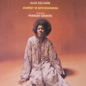 COLTRANE, ALICE - JOURNEY IN SATCHIDANANDA