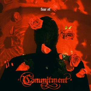 Commitment - FEAR OF (1 x LP)