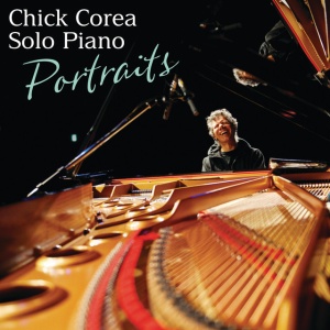 COREA, CHICK - SOLO PIANO: PORTRAITS