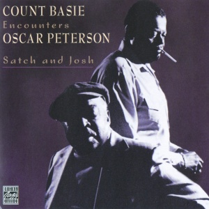 COUNT BASIE & OSCAR PE... - SATCH AND JOSH