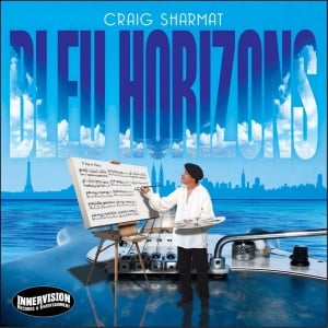 Craig Sharmat - BLEU HORIZONS (1 x CD)