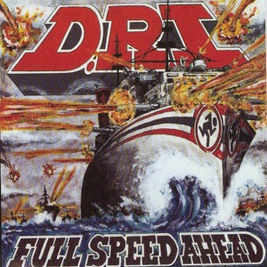 D.R.I. - FULL SPEED AHEAD