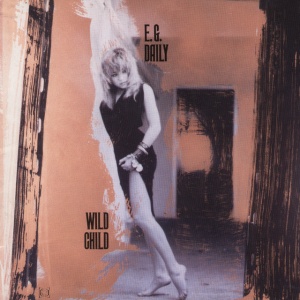DAILY, E.G. - WILD CHILD