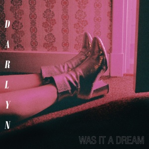 DARLYN - WAS IT A DREAM (1 x LP)