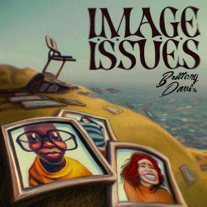DAVIS, BRITTANY - IMAGE ISSUES