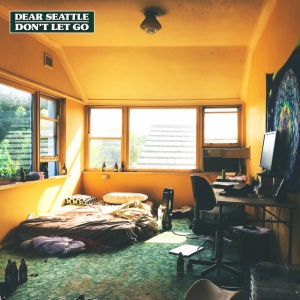 DEAR SEATTLE - DON'T LET GO