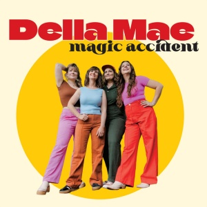 DELLA MAE - MAGIC ACCIDENT