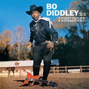 DIDDLEY, BO - IS A GUNSLINGER
