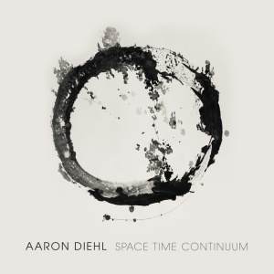 DIEHL, AARON - SPACE, TIME, CONTINUUM