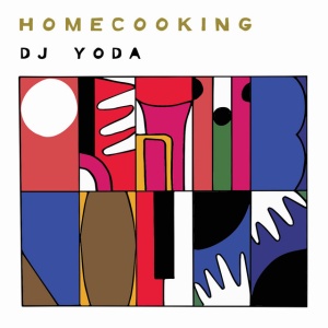 DJ YODA - HOME COOKING
