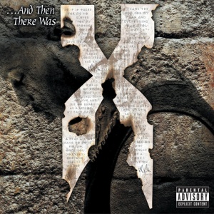 DMX - ...AND THEN THERE WAS X