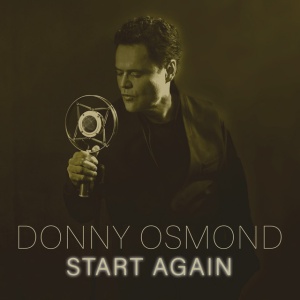 DONNY OSMOND - START AGAIN