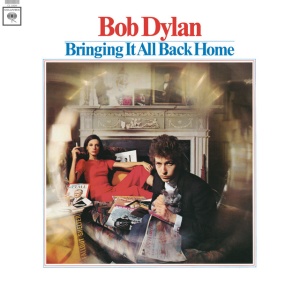DYLAN, BOB - Bringing It All Back Home