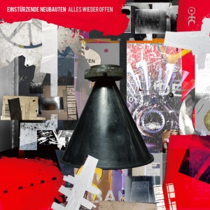 EINSTURZENDE NEUBAUTEN - ALLES WIEDER OFFEN
