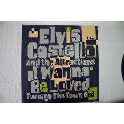 Elvis Costello And The Attractions ‎– сингъл I Wanna Be Loved / Turning The Town Red