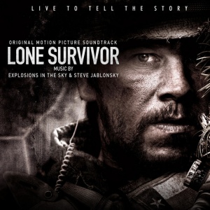 EXPLOSIONS IN THE SKY ... - LONE SURVIVOR (ORIGINAL MOTION PICTURE SOUNDTRACK)