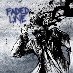 Faded Line - THE ONLY WAY OUT IS THROUGH (1 x CD)