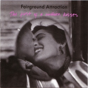 Fairground Attraction – албум The First Of A Million Kisses (CD)