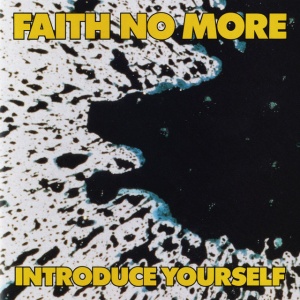 FAITH NO MORE - INTRODUCE YOURSELF