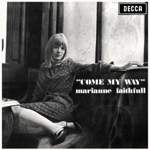 FAITHFULL, MARIANNE - COME MY WAY