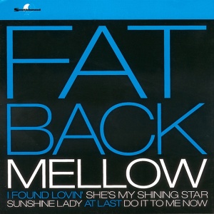 FATBACK - MELLOW