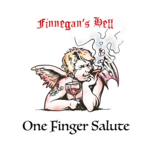 FINNEGAN'S HELL - ONE FINGER SALUTE