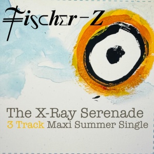 Fischer-Z - X-RAY SERENADE (1 x LP)