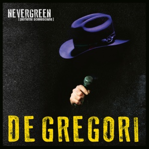 Francesco De Gregori - NEVERGREEN (PERFETTE SCONOSCIUTE) (2 x CD)