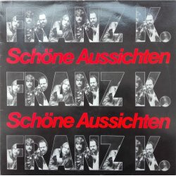 Franz K. – албум Schöne Aussichten