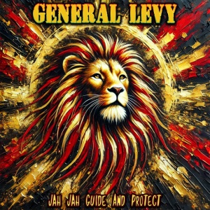 GENERAL LEVY - JAH JAH GUIDE AND PROTECT